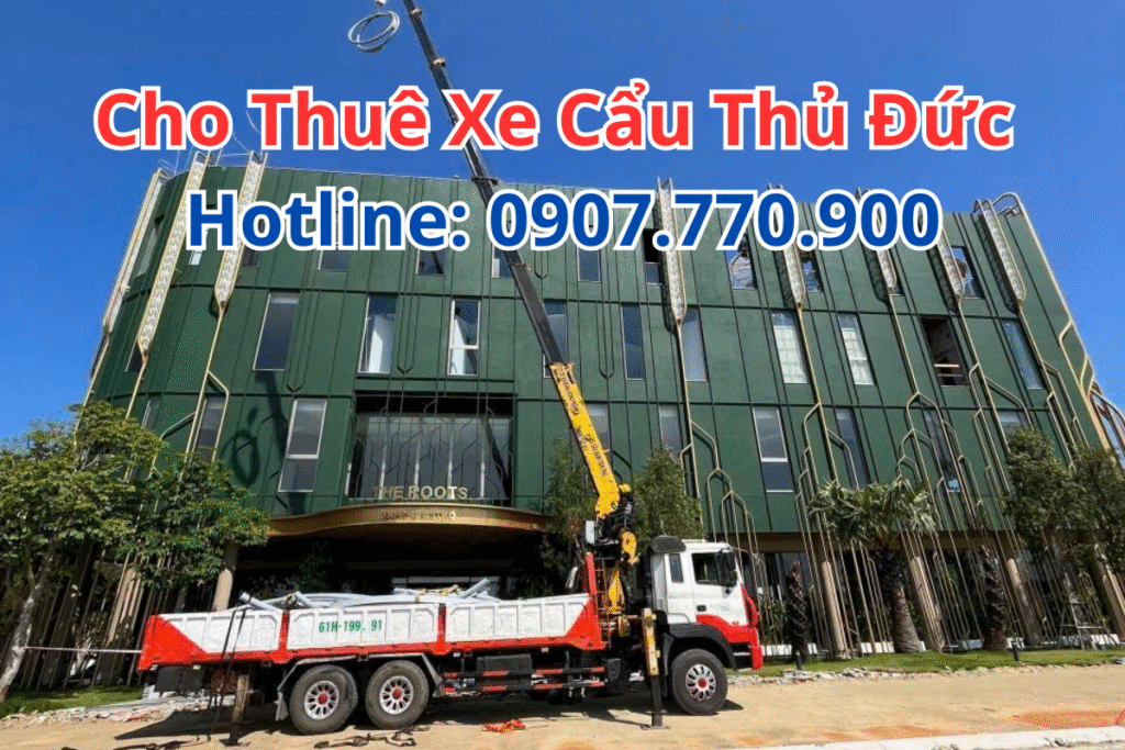 Cho Thuê Xe Cẩu Thủ Đức