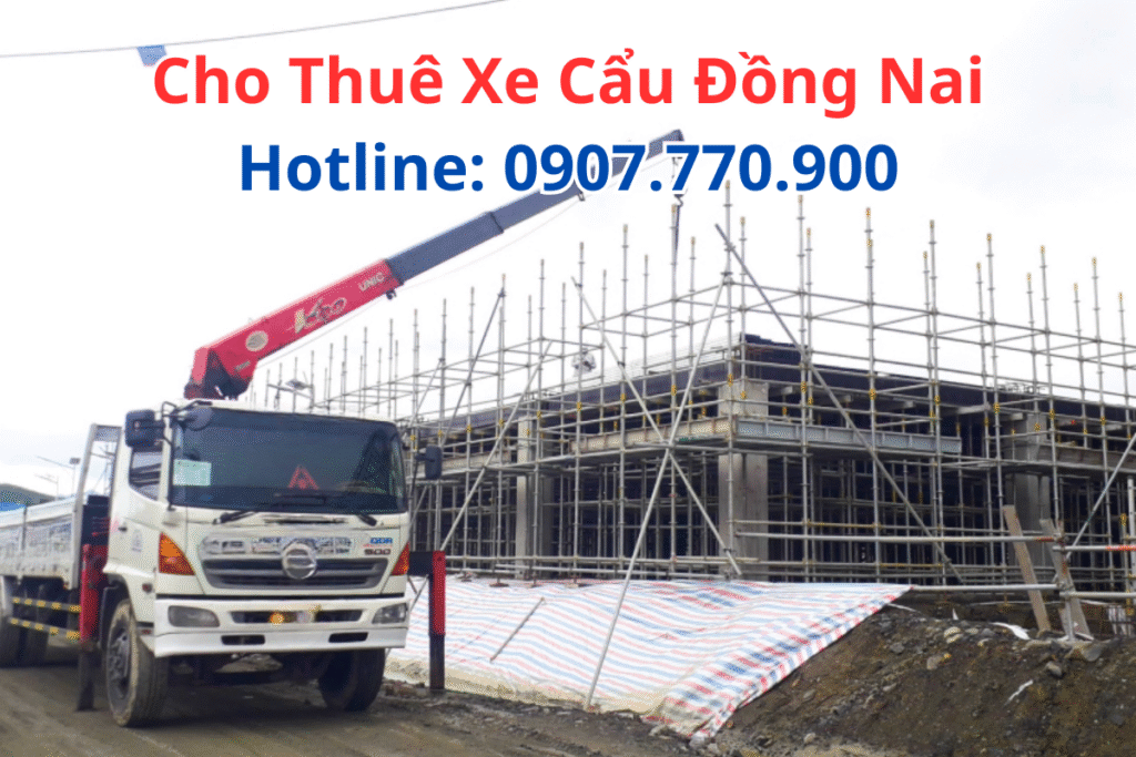 Thuê Xe Cẩu Đồng Nai