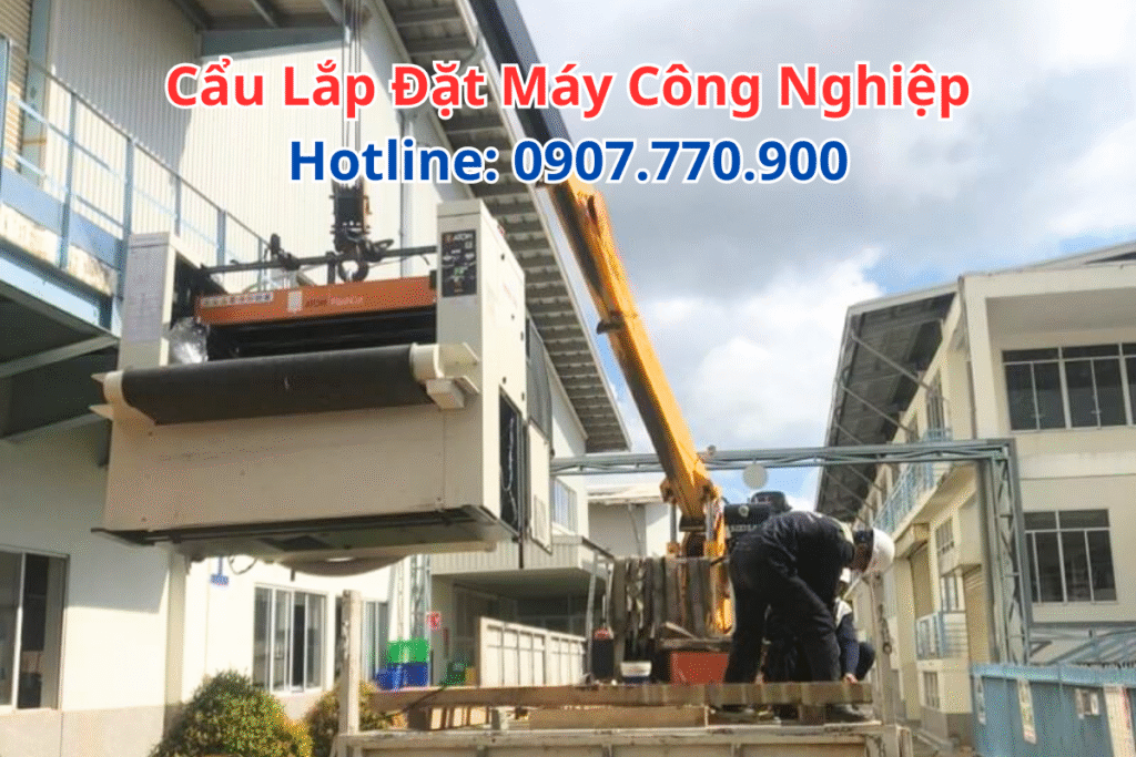 Cẩu Lắp Đặt Máy Công Nghiệp