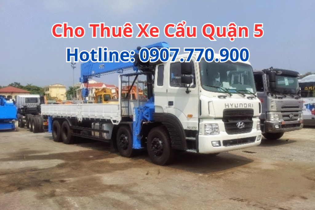 Cho Thuê Xe Cẩu Quận 5