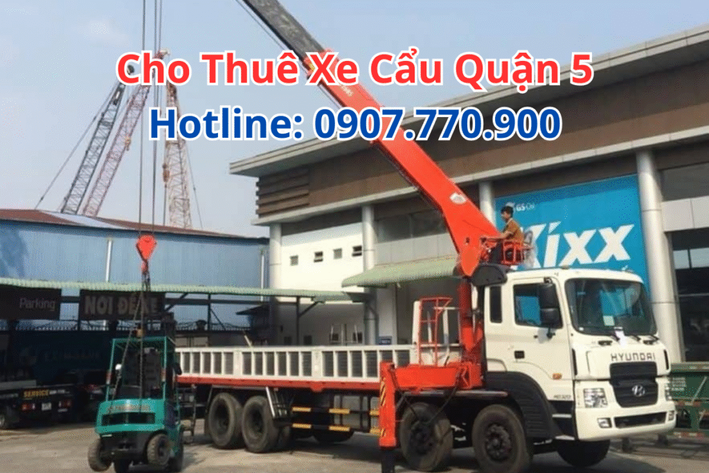 Cho Thuê Xe Cẩu Quận 5