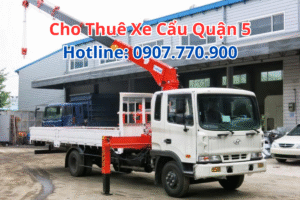 Cho Thuê Xe Cẩu Quận 5